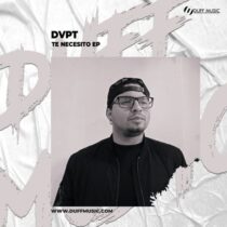 DVPT – Te Nesesito EP