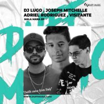 Visitante, Adriel rodriguez, Joseph Mitchelle, DJ Lugo – Mala Mana EP