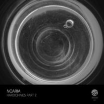 Noaria – Hardchives, Pt. 2