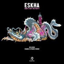 Eskha – Dont Stop The Party