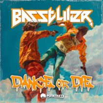 Basstyler – Dance or Die