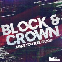 Block & Crown – Make You Feel Good