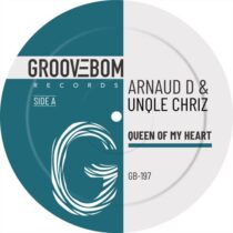 Unqle Chriz, Arnaud D – Queen Of My Heart