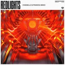 Nikko, D’Angello & Francis – Redlights