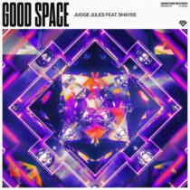 Judge Jules, Shayee – Good Space