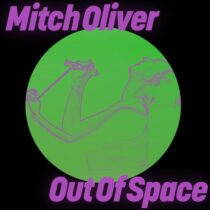 Mitch Oliver – Out Of Space