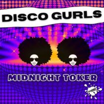 Disco Gurls – Mdnight Toker