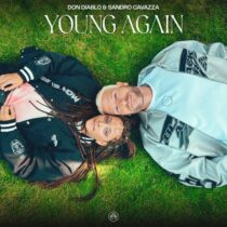 Don Diablo, Sandro Cavazza – Young Again – Extended Mix