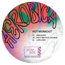 Nico Castro, Pepo Fernandez, Locomia, Aerobica – Hot Workout