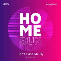 Ken@Work – Cant Pass Me By