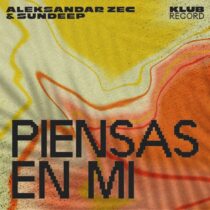 Sundeep, Aleksandar Zec – Piensas En Mi (Extended)