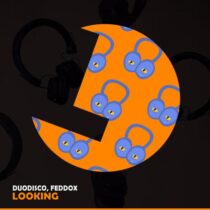 Duodisco, Feddox – Looking