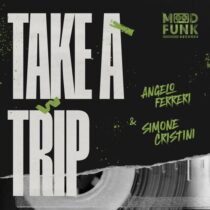 Simone Cristini, Angelo Ferreri – Take A Trip