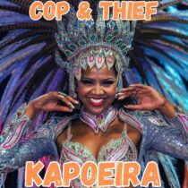 Cop & Thief – Kapoeira