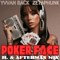 Zetaphunk, Yvvan Back – Poker Face