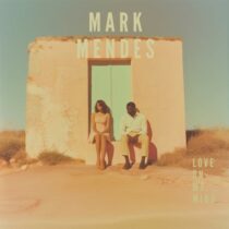 Mark Mendes – Love On My Mind