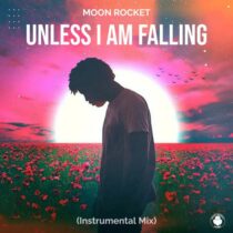 Moon Rocket – Unless I Am Falling