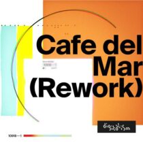 Digitalism – Café Del Mar (Rework)