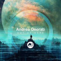 Andrea Onorati, M-Sol DEEP – Out of Here