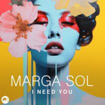 Marga Sol – I Need You