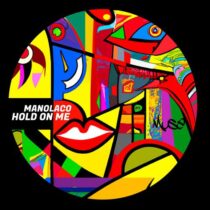 Manolaco – Hold On Me EP