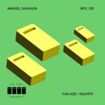 Manuel Sahagun – Fun-Kee / Roufff