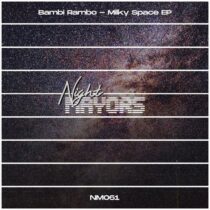 Bambi Rambo – Milky Space EP