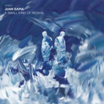 Juan Sapia – A Small Kind of Revival