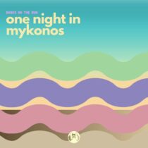 Babes on the Run – One night in Mykonos (Original Mix)