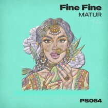 Matur – Fine Fine