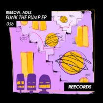 Reelow, ADEZ (NL) – Funk The Pump EP