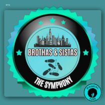 Brothas & Sistas – The Symphony