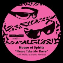 Tom Noble & Tom Noble presents House of Spirits – Please Take Me There