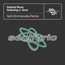 Gabriel Rene, J. Soul – Spirit – Emmaculate Extended Remix