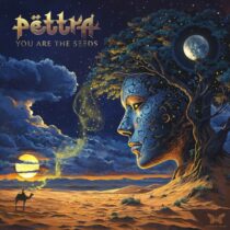 Pettra – You Are the Seeds