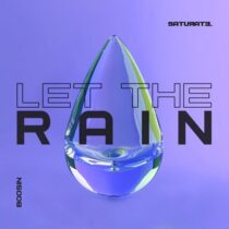 Boosin – Let the Rain