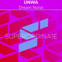 UNWA – Dream Noise