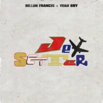 Dillon Francis, Yeah Boy – Jet Setter (Extended Mix)