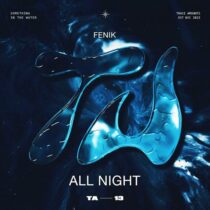 FENIK – All Night (Extended Mix)