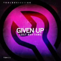 Lost Rhythms – Given Up