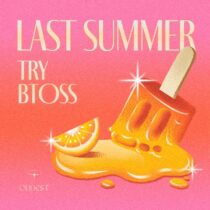 Btoss, TRY – Last Summer