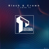 Block & Crown – I Love It