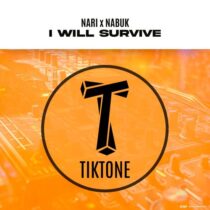 Nari, Nabuk – I Will Survive