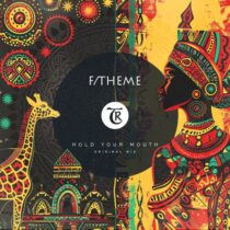 F/Theme, Tibetania – Hold Your Mouth