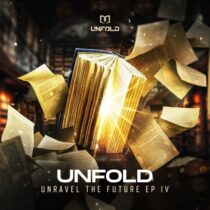 Fracture, Veldrin, Nocturnal – Unravel The Future EP IV