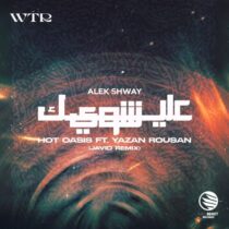 Hot Oasis, Yazan Rousan – Alek Shway (Javid Remix)