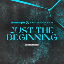 Cosmic Gate, Nathan Nicholson – Just the Beginning – Scorz Remix