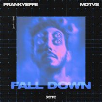 Frankyeffe, MOTVS – Fall Down