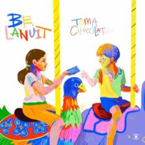 Be.Lanuit, Russ Farelo – Toma Chocolate