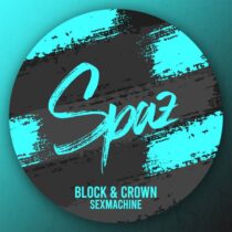 Block & Crown – Sexmachine